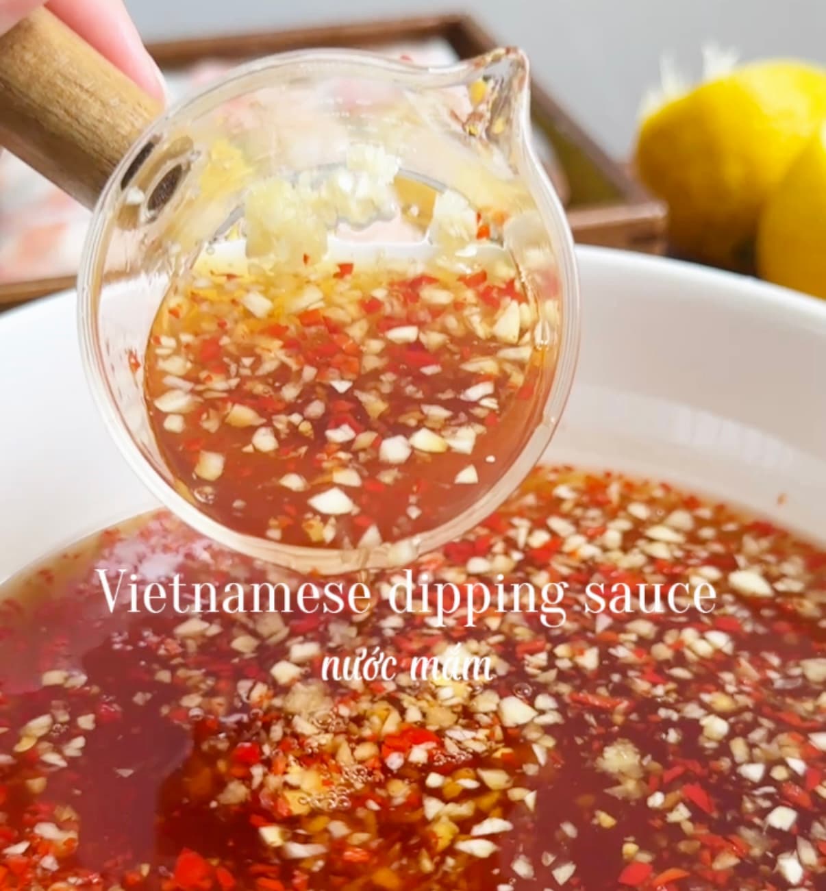 How to Make Nước Chấm – The Essential Vietnamese Dipping Sauce